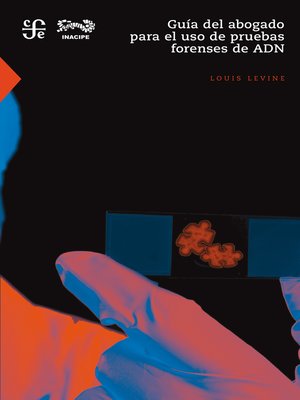 cover image of Guía del abogado para el uso de pruebas forenses de ADN